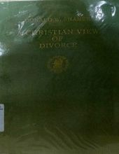 A CHRISTIAN VIEW OF DIVORCE